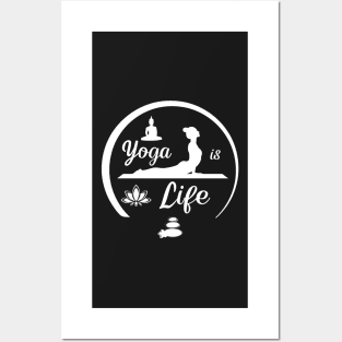 Yoga is life Posters and Art